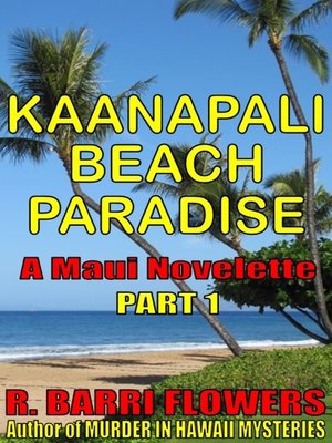cover image of Kaanapali Beach Paradise (A Maui Novelette, Part 1)